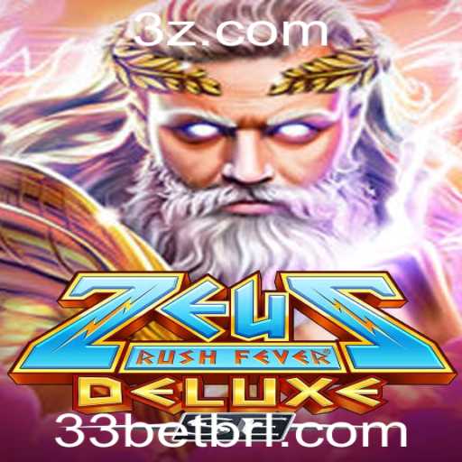 Descubra o Emocionante Mundo de ZeusRushFeverDeluxeSE com 33bet